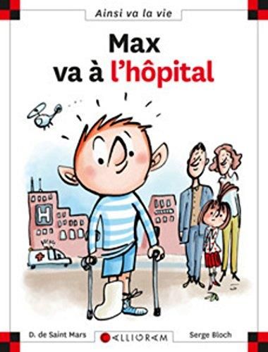 Max va à l'hôpital